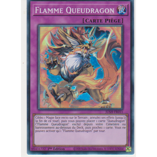 JUSH  Flamme Queudragon (V.2 Super Rare)