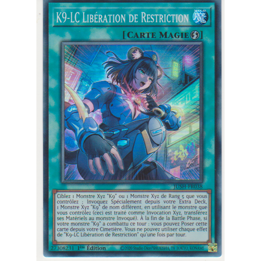 JUSH  K9-LC Libération de Restriction (V.2 Super Rare)