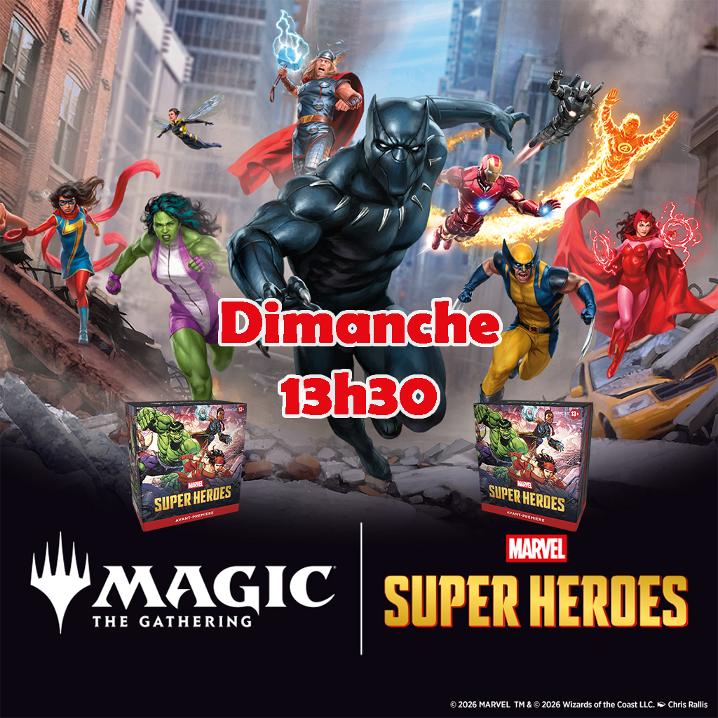 Magic - Avant-Première Marvel Super Heroes - Magic: The Gathering - 19, 20 et 21 Juin