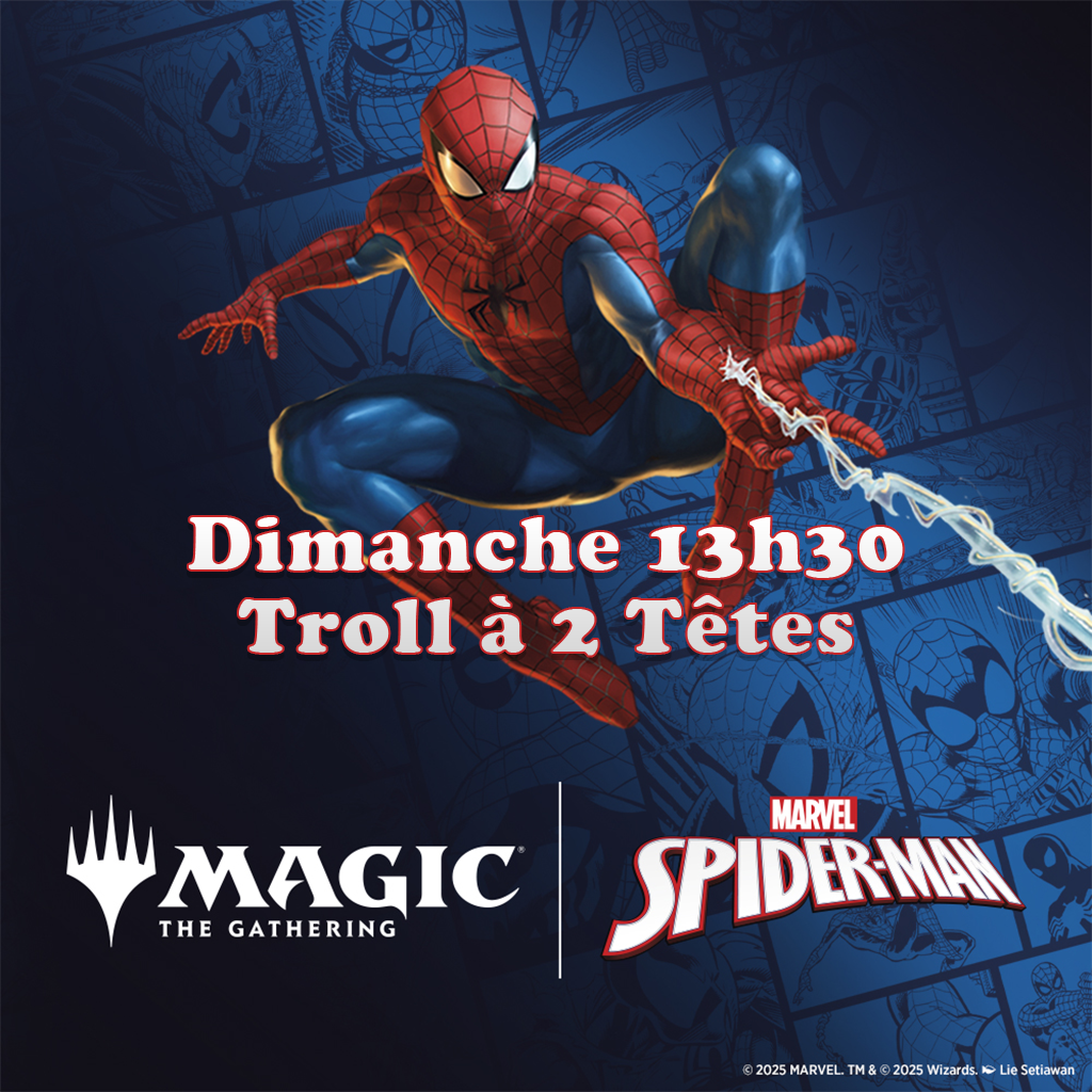 Magic - Avant-Première Marvel's Spider-Man - Magic: The Gathering - 19, 20 et 21 Septembre