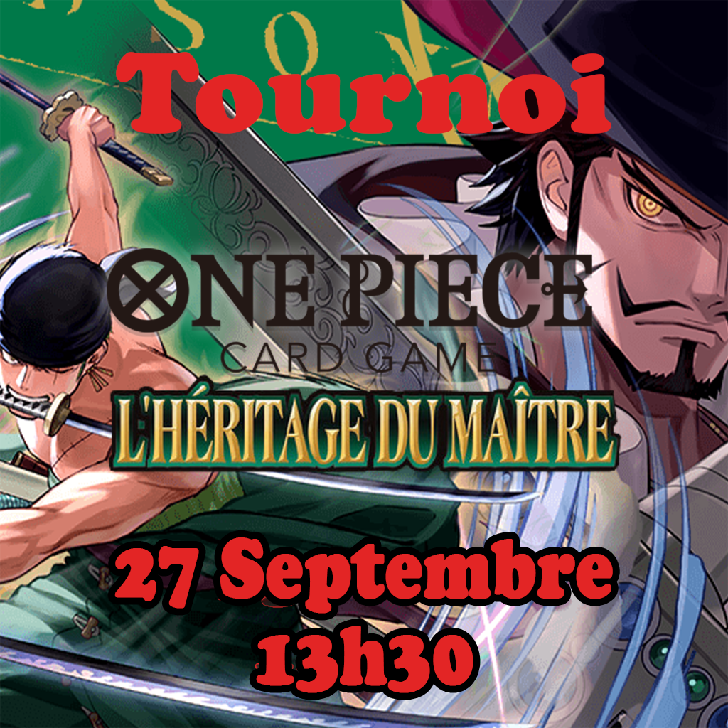 One Piece Card Game - Tournoi Construit Saison L'Héritage du Maître - 27 Septembre 13h30