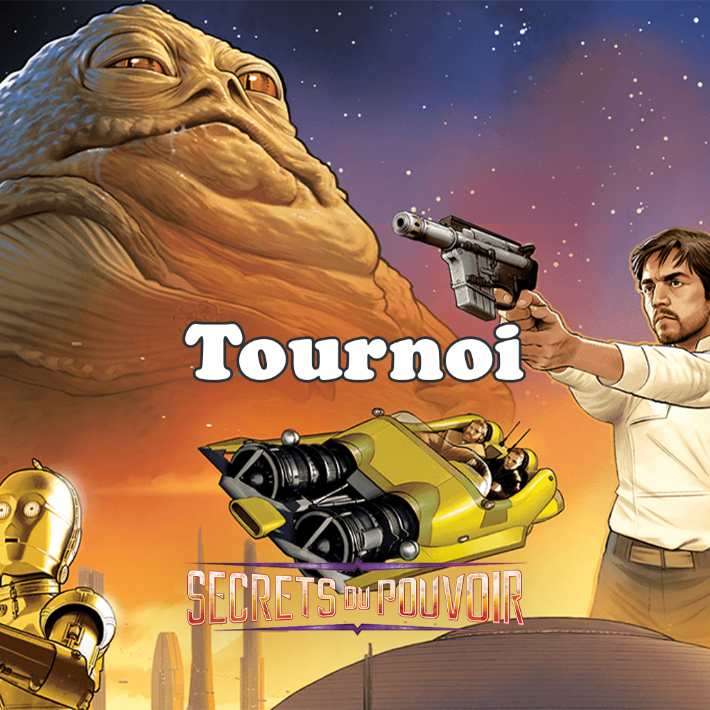 Star Wars Unlimited - Tournoi Secrets du Pouvoir - 21 Novembre 18h30