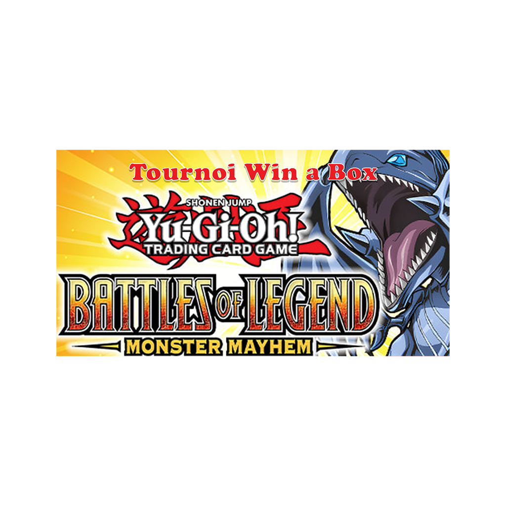 Yu-Gi-Oh! - Tournoi Win A Box - Batailles de Légende : Le Tumulte des Monstres - 3 Septembre 13h30