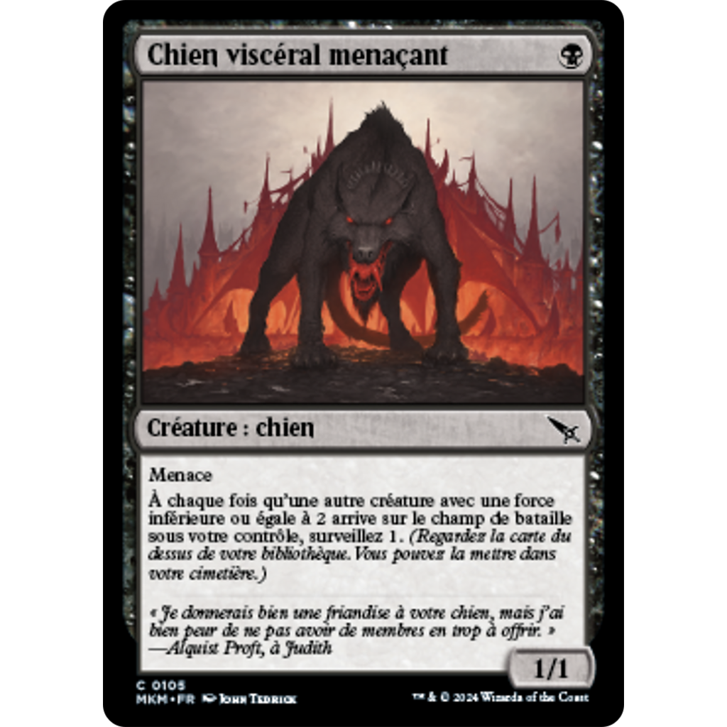 MKM Chien viscéral menaçant