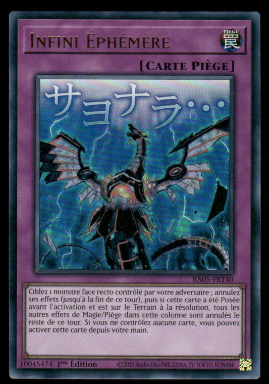 RA05-140  Infini Éphémère - French (NM)(V.1 - Ultra Rare)