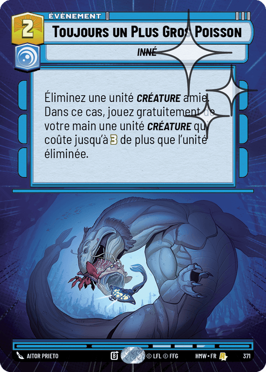 Toujours un Plus Gros Poisson - XHMW-609 - Hyperspace Foil - recto Français