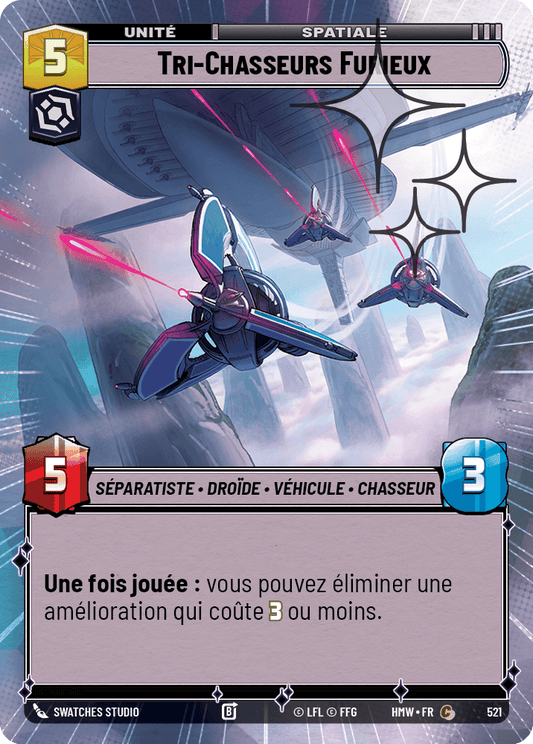 Tri-Chasseurs Furieux - XHMW-759 - Hyperspace Foil - recto Français