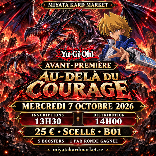 Yu-Gi-Oh! - Avant-Première - Au Dela du Courage - 7 Octobre 13h30