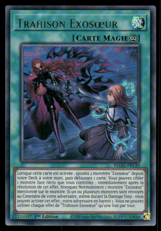 BLGG-FR130  Trahison Exosœur - French (NM)(V.1 - Ultra Rare)
