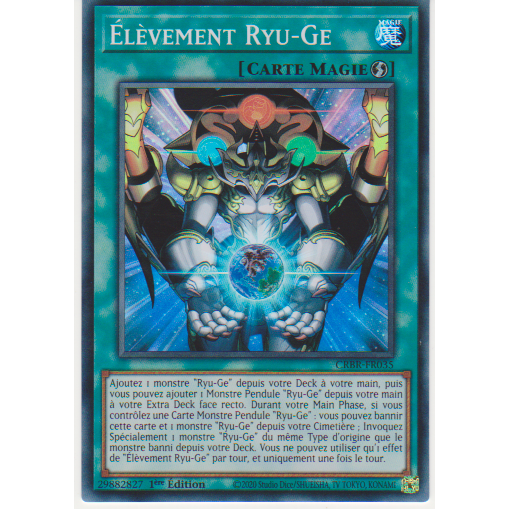 CRBR  Élèvement Ryu-Ge (V.2 - Super Rare)