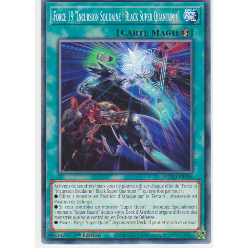 DUAD  Force 19 "Incursion Soudaine ! Black Super Quantum !"