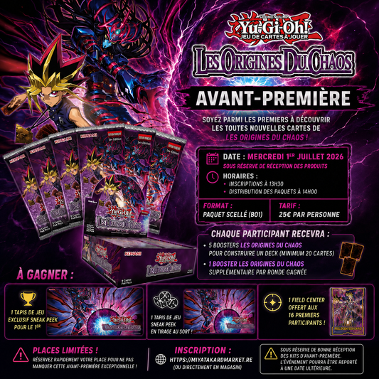 Yu-Gi-Oh! - Avant-Première - Les Origines du Chaos - 1er Juillet  13h30