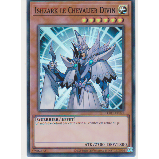 LODT Ishzark le Chevalier Divin (V.2 - Super Rare)