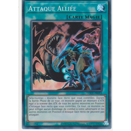 LODT Attaque Alliée (V.2 - Super Rare)