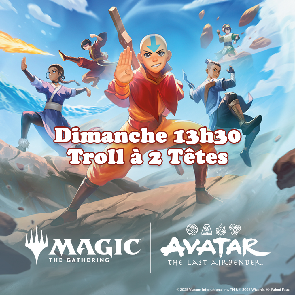 Magic - Avant-Première Avatar, le dernier maître de l'air - Magic: The Gathering - 14, 15 et 16 Novembre