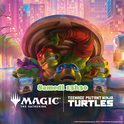 Magic - Avant-Première Les Tortues Ninja - Magic: The Gathering - 27, 28 Février et 1er Mars