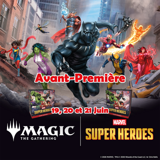 Magic - Avant-Première Marvel Super Heroes - Magic: The Gathering - 19, 20 et 21 Juin