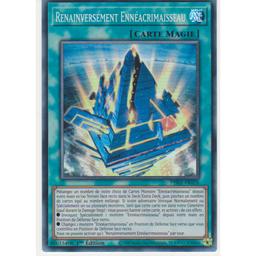 PHRE  Renainversement Ennéacrimaisseau (V.2 - Super Rare)