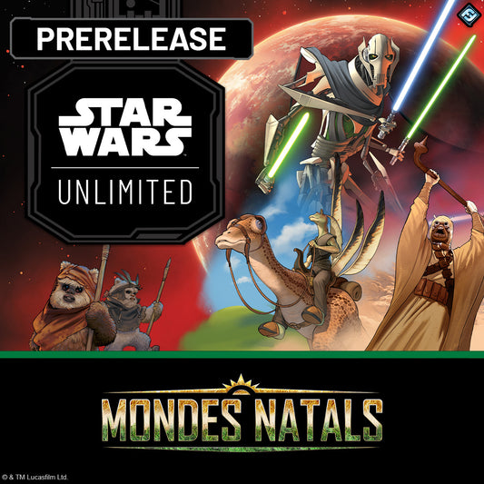 Star Wars Unlimited - Avant-Première Mondes Natals - 09 Octobre 18h30