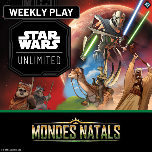 Star Wars Unlimited - Tournoi Saison Mondes Natals - Vendredi 23 Octobre 18h30
