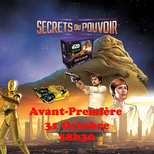 Star Wars Unlimited - Avant-Première Secrets du Pouvoir - 31 Octobre 18h30