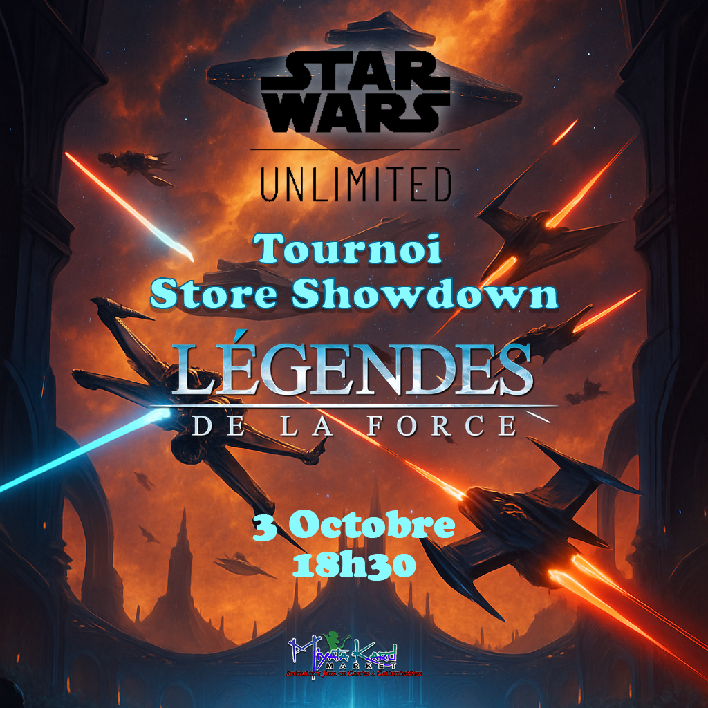 Star Wars Unlimited - Tournoi Store Showdown - Légendes de la Force - 3 Octobre 18h30