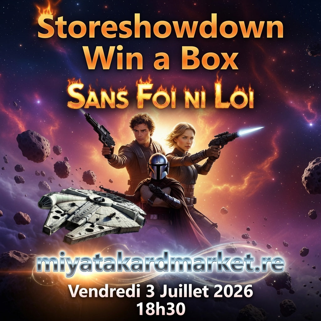 Star Wars Unlimited - Tournoi Store Showdown ETERNAL - Saison Sans Foi Ni Loi - 3 Juillet 18h30