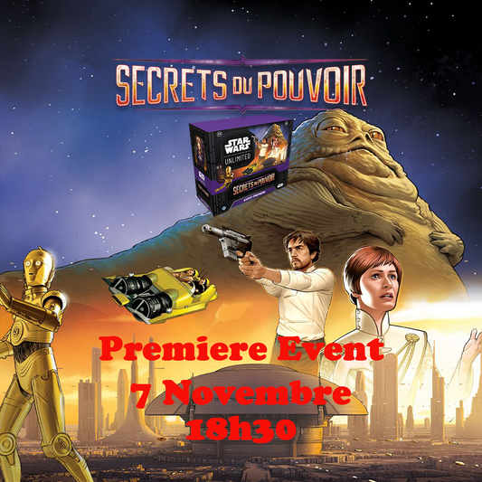 Star Wars Unlimited - Première Event Secrets du Pouvoir - 7 Novembre 18h30