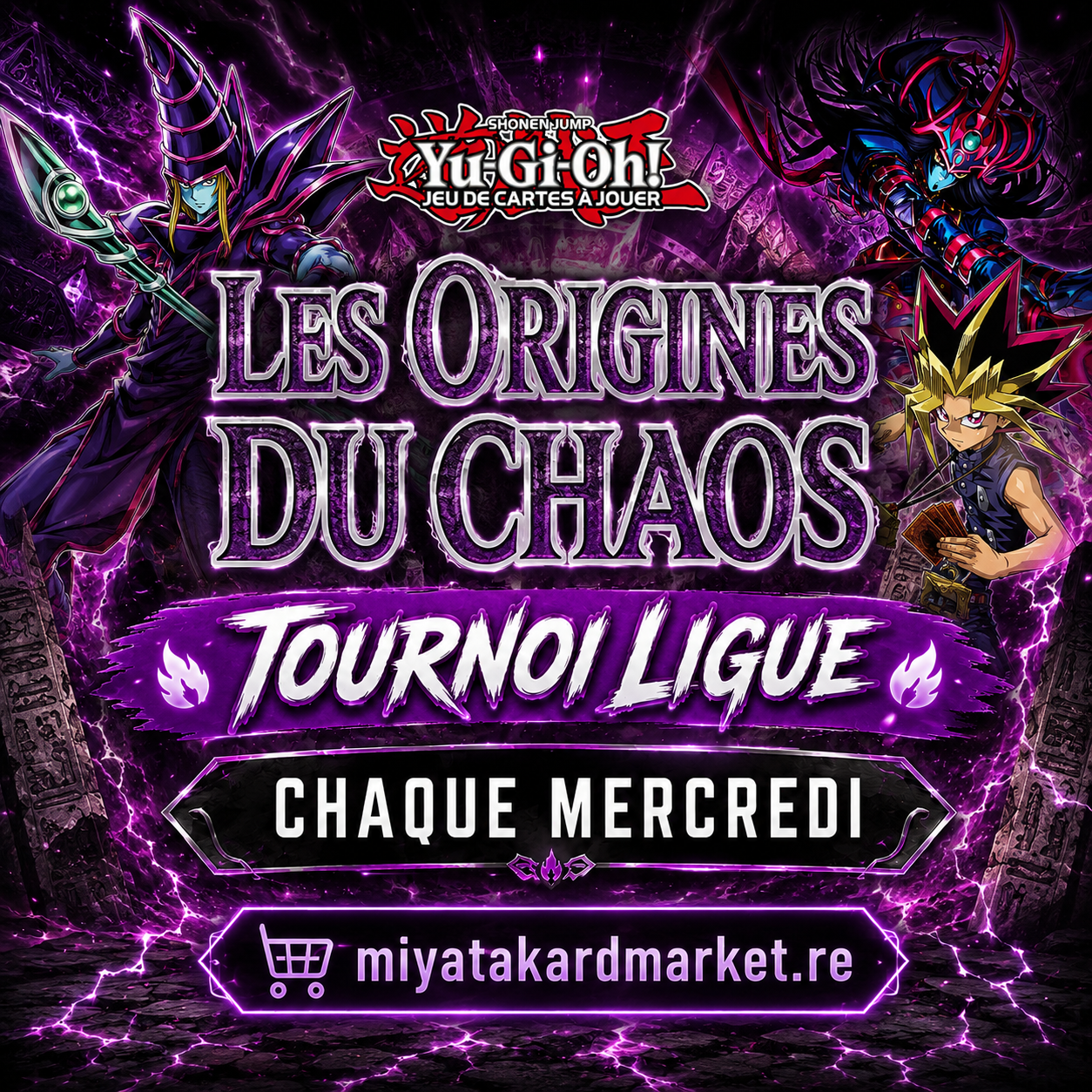 Yu-Gi-Oh! - Tournoi Ligue -Saison :  Les Origines du Chaos - 15 juillet 13h30