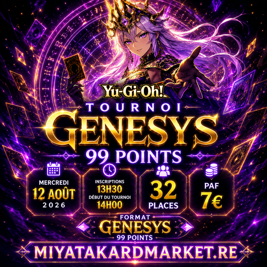 Yu-Gi-Oh! - Tournoi FORMAT GENESYS 99 POINTS - 12 Août 13h30