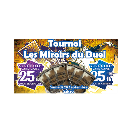 Yu-Gi-Oh! - Tournoi Les Miroirs du Duel - 28 Septembre 13h30