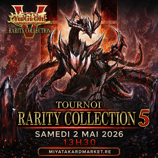 Yu-Gi-Oh! - Tournoi Rarity Collection 5 Release Event - 2 Mai 13h30
