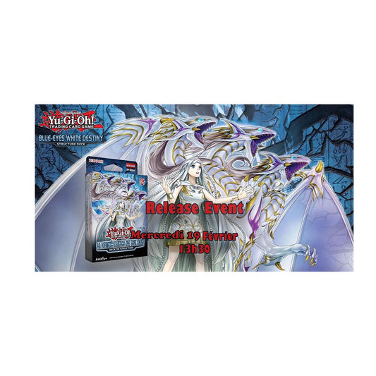 Yu-Gi-Oh! - Deck de Structure : La Destinée Blanche aux Yeux Bleus - Release Event - 19 Février 13h30